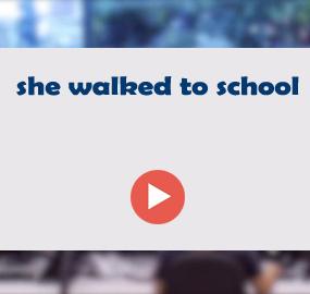 she walked to school