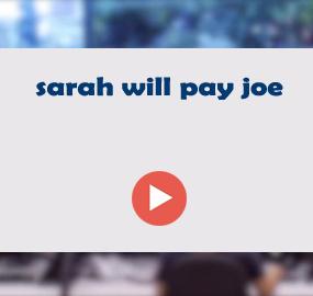 sarah will pay joe