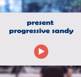 present progressive sandy