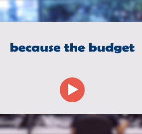 because the budget